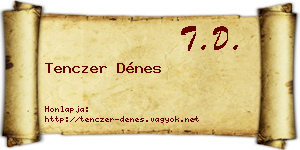 Tenczer Dénes névjegykártya